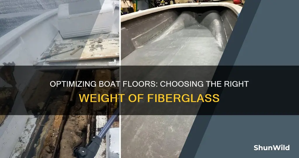 what weight fiberglass for boat floor