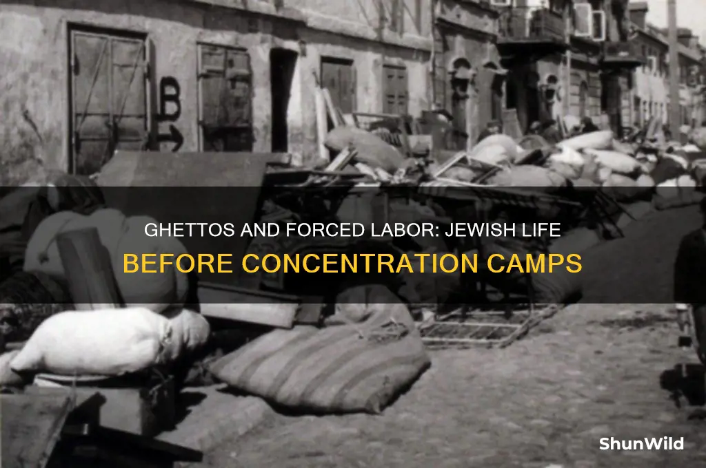 what were jews put in before concentration camps