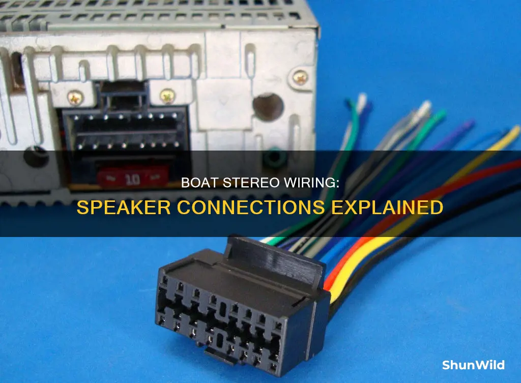 what wires on a boat stereo go to th speakersa
