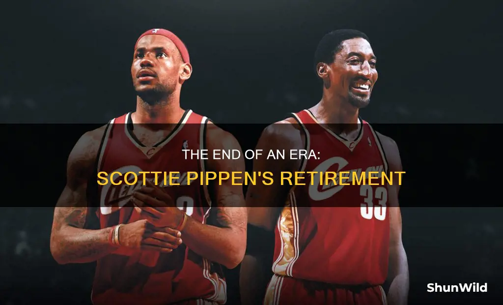 what year did scottie pippen retire from basketball