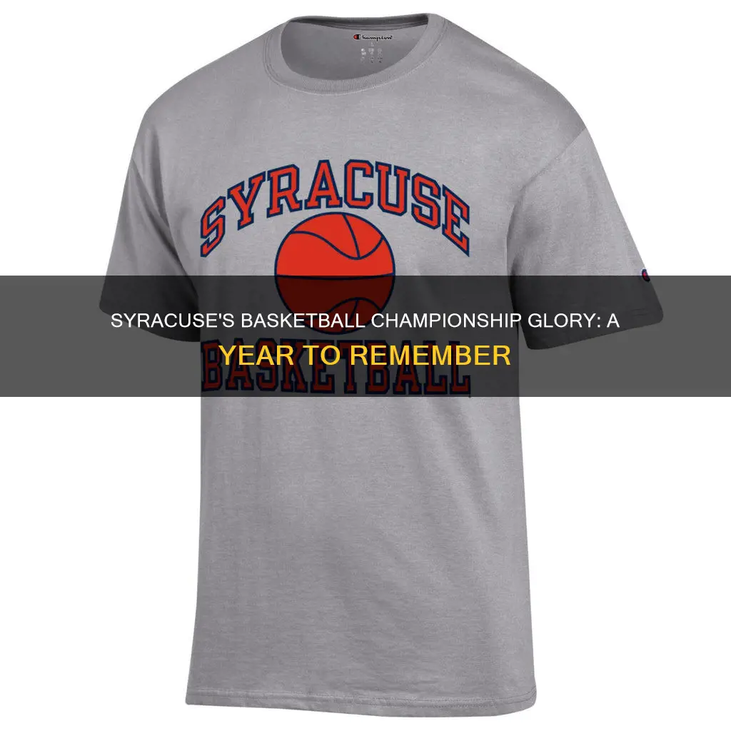what year did syracuse win basketball championship