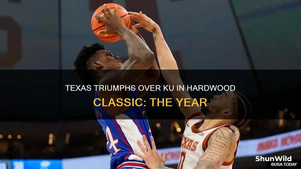 what year did texas beat ku in basketball hardwood classic