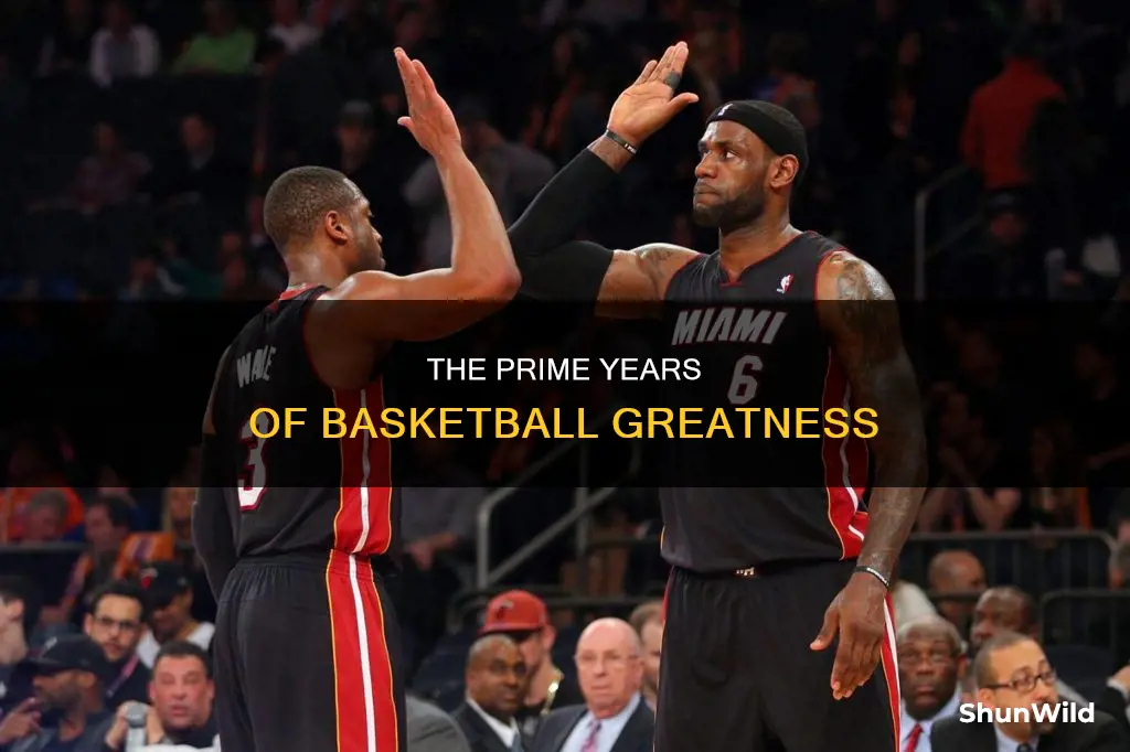 what year does your prime begin basketball