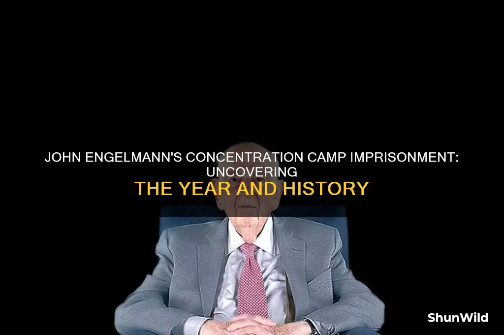 what year was john engelmann concentration camp