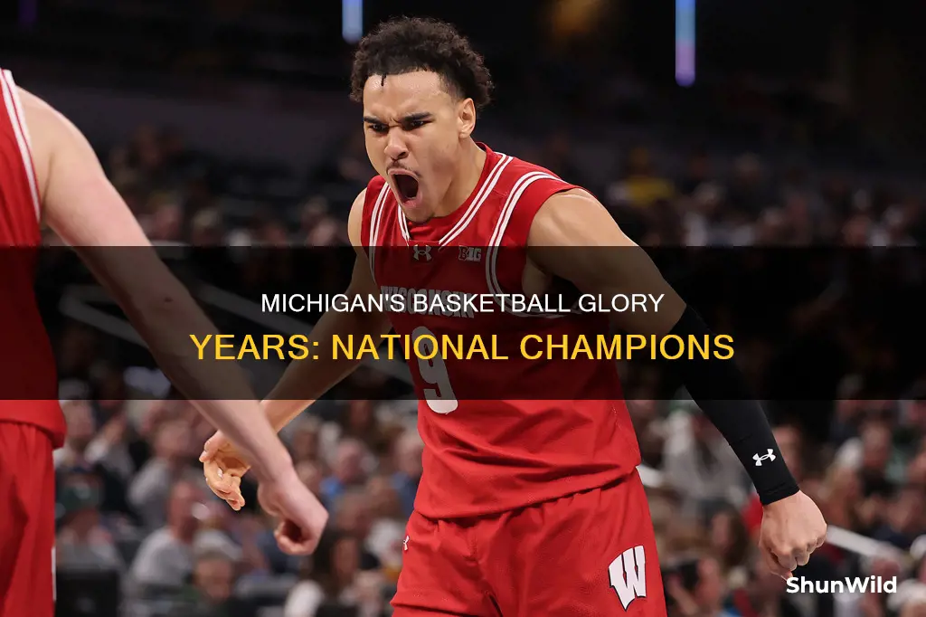 what years did michigan won the national championship in basketball