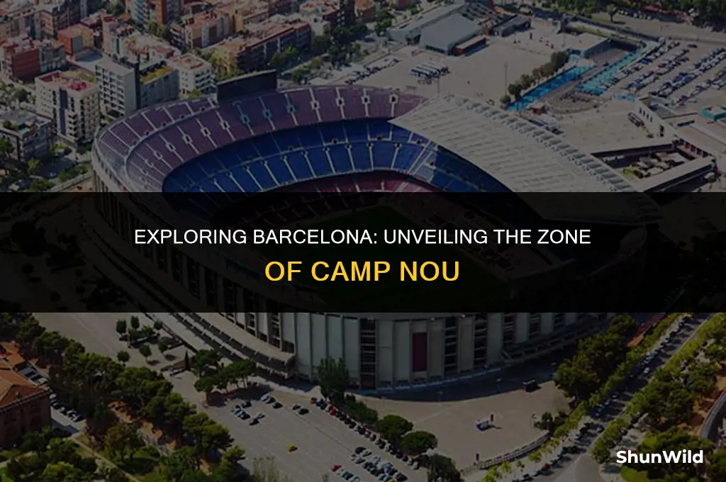 what zone is camp nou