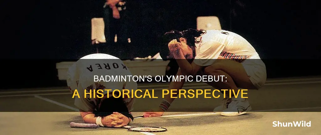 when badminton get in the olympics