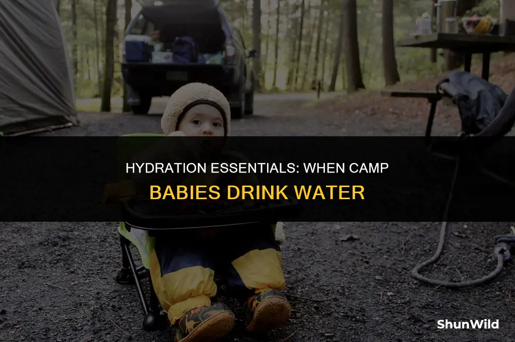 when camp babies drink water