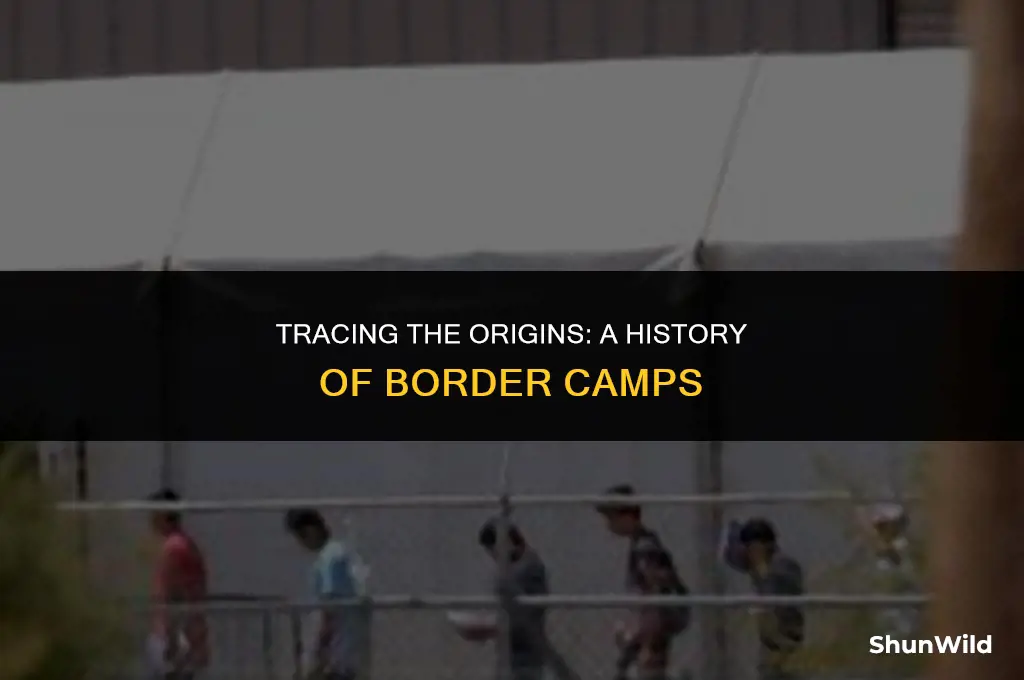 when did border camps start