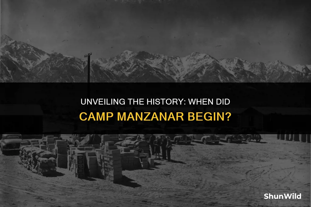 when did camp manzanar satrt