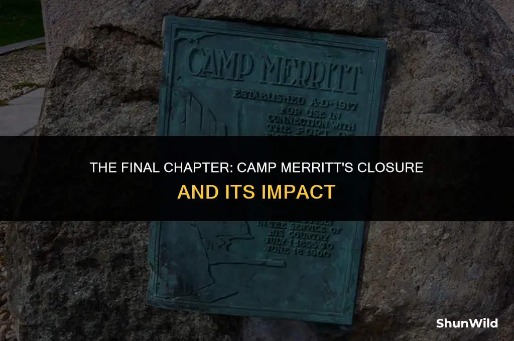 when did camp merritt close