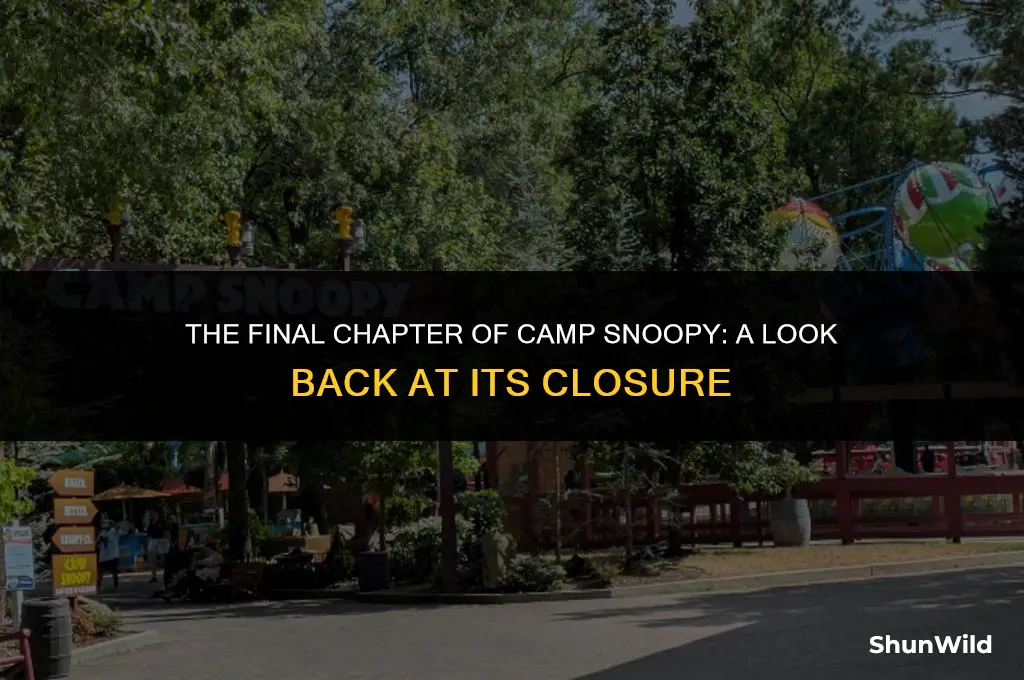 when did camp snoopy close
