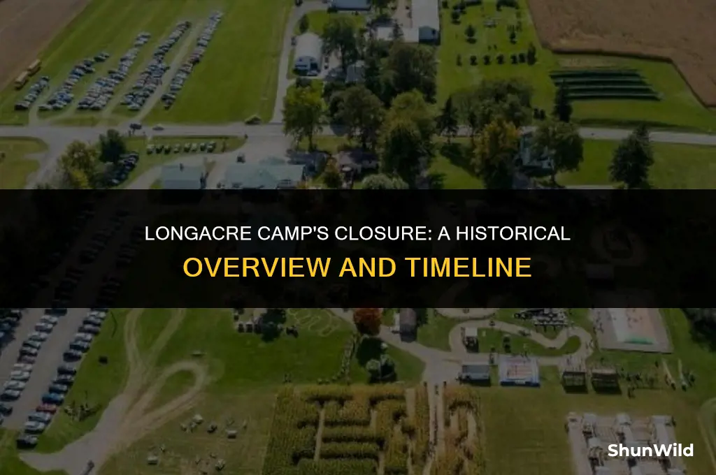 when did longacre camp close