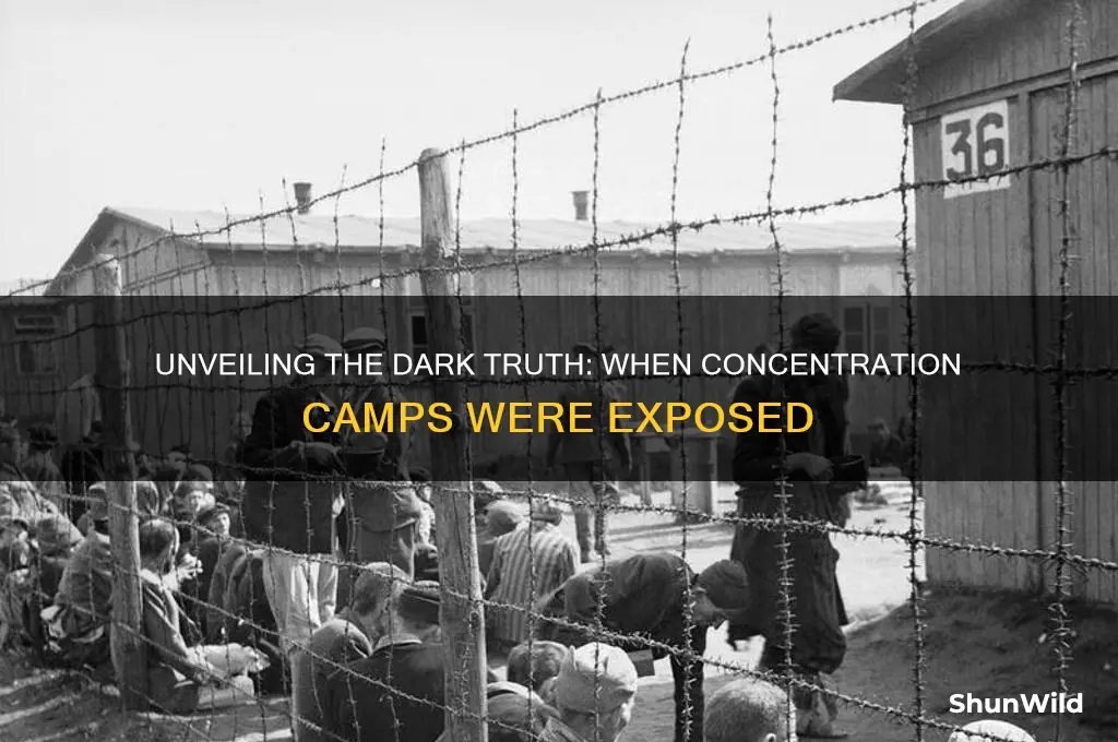 when did people find out about concentration camps
