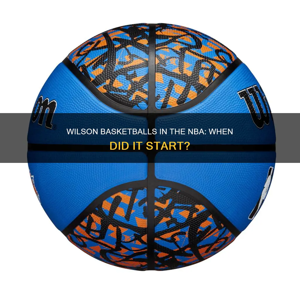 when did the nba start using wilson basketballs