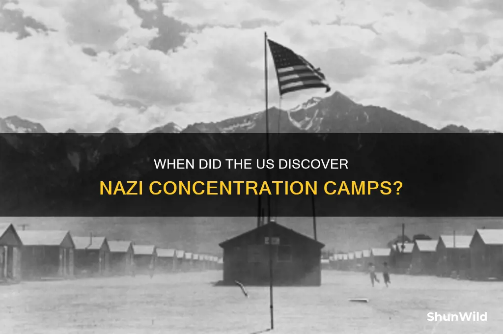 when did the us come across concentration camp