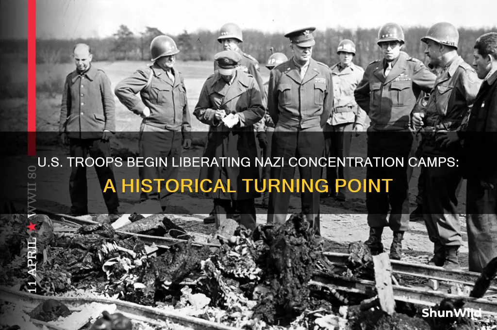 when did u s troops start liberated concentration camps