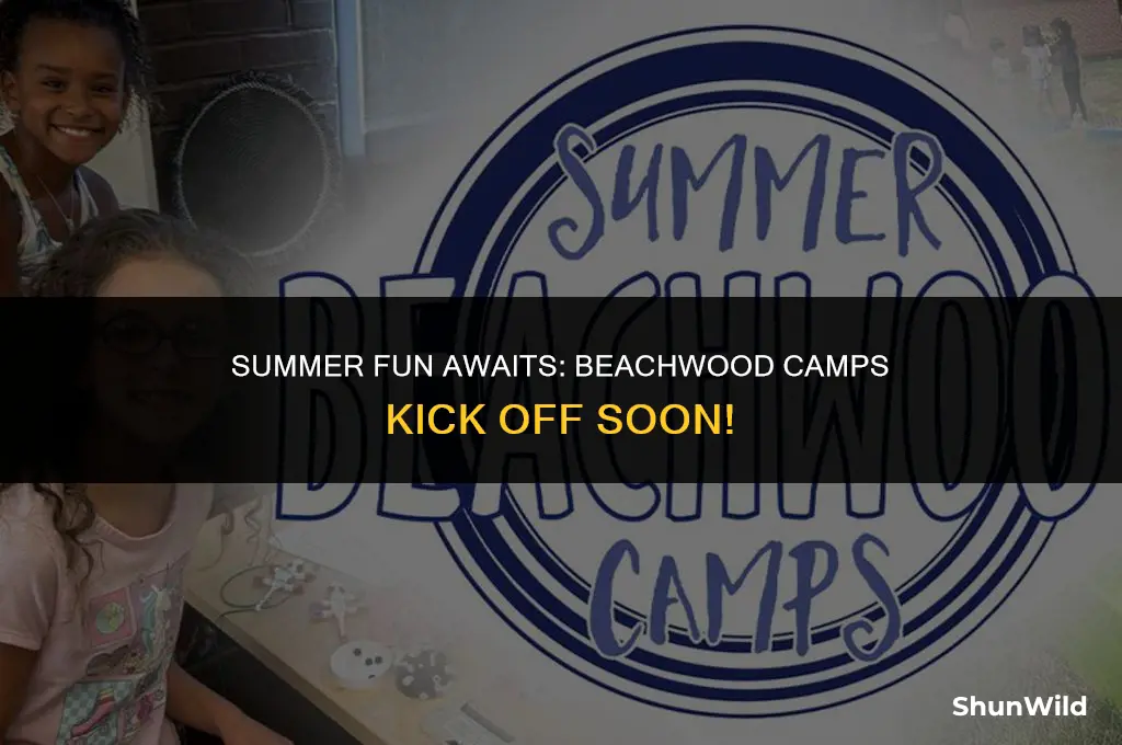 when do beachwood camps start