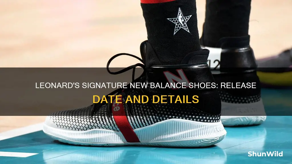 when do leonard new balance basketball shoes come out