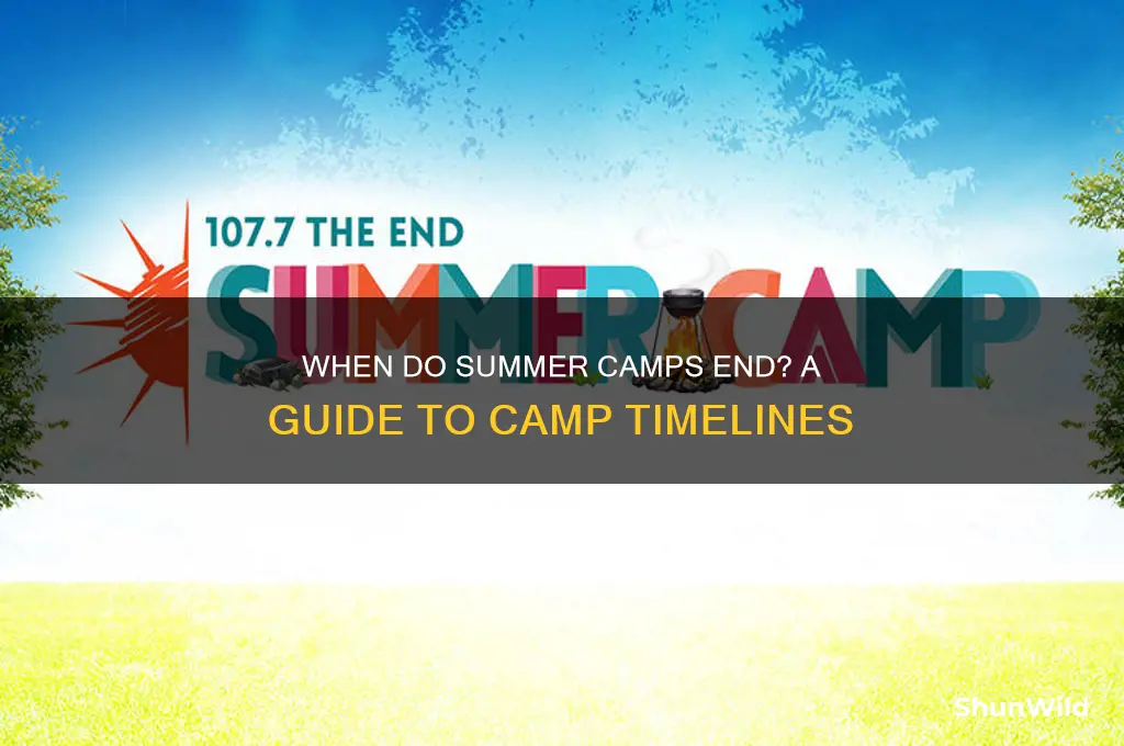 when do summer camps end