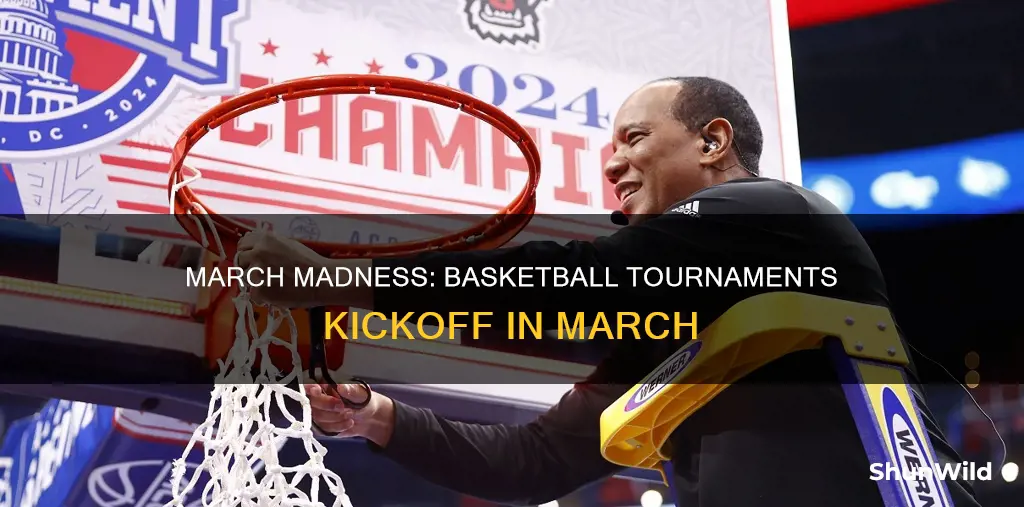 when do the march madness basketball tournaments start