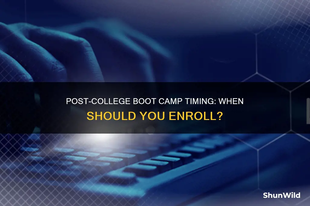 when do you go to boot camp after college
