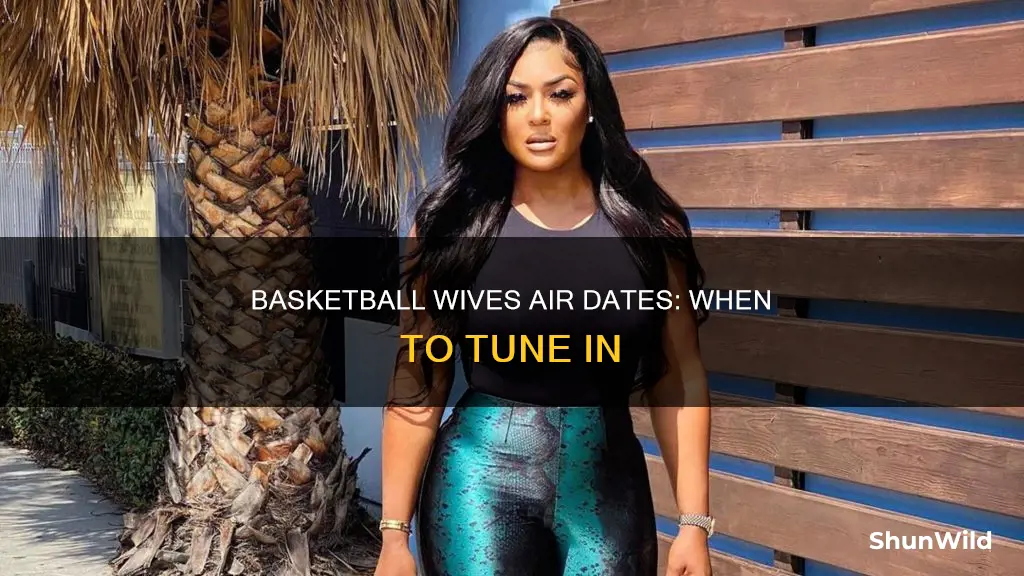 when does basketball wives air