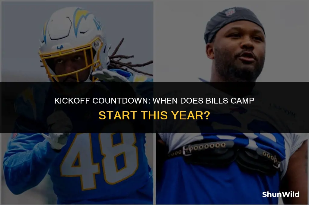 when does bills camp start