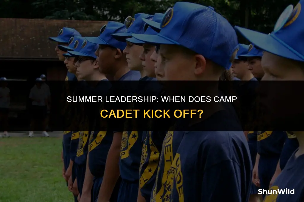 when does camp cadet start