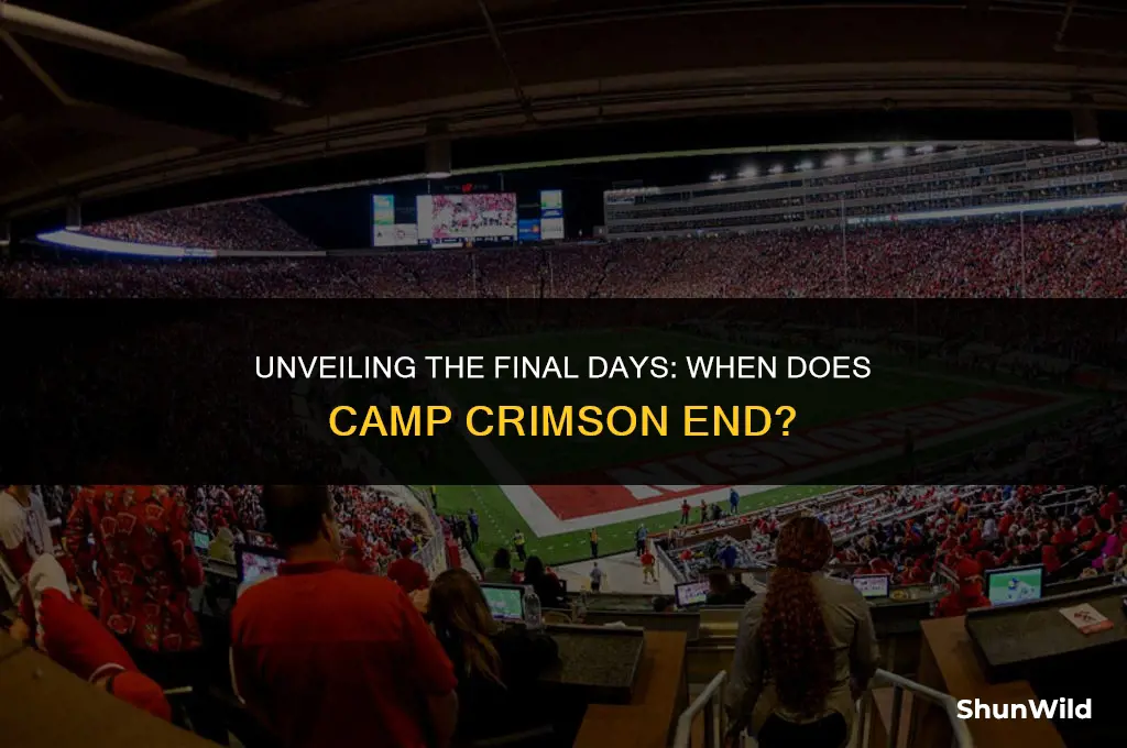 when does camp crimson end