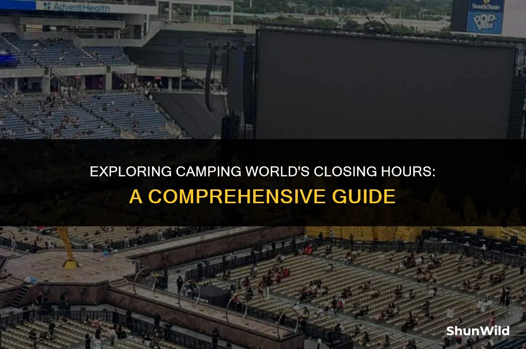 when does camping world close