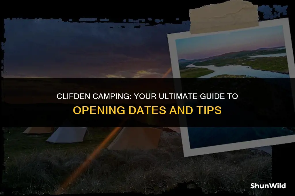 when does clifden camping open