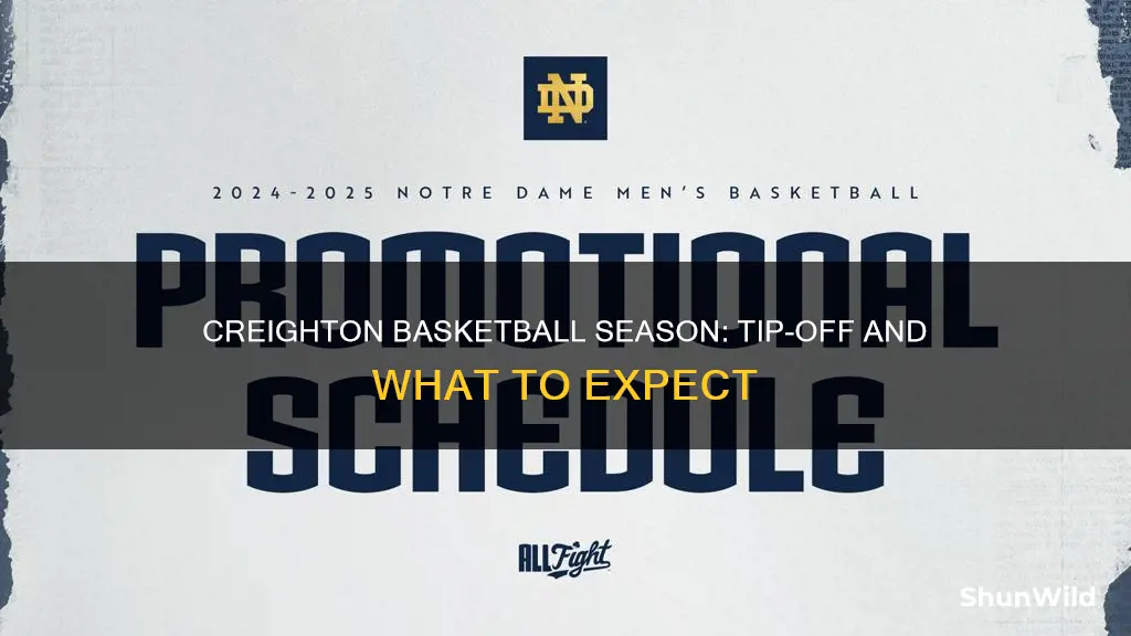 when does creighton basketball start