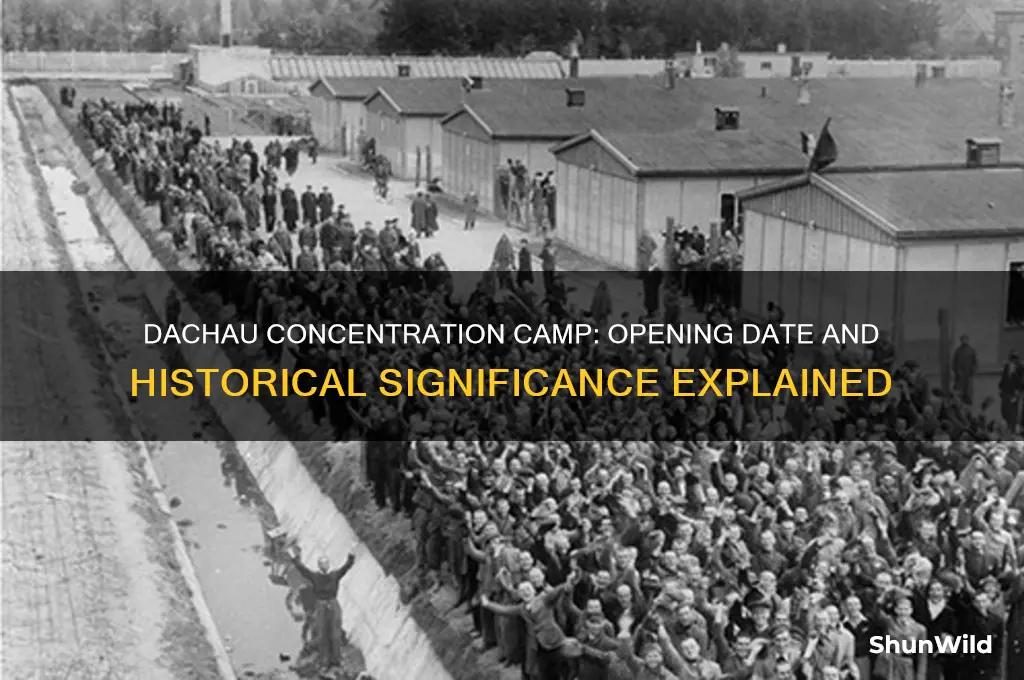when does dachau concentration camp open