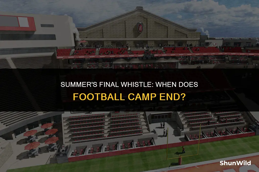 when does football camp end
