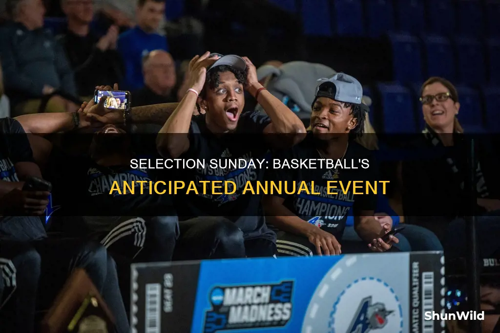 when does selection sunday start basketball