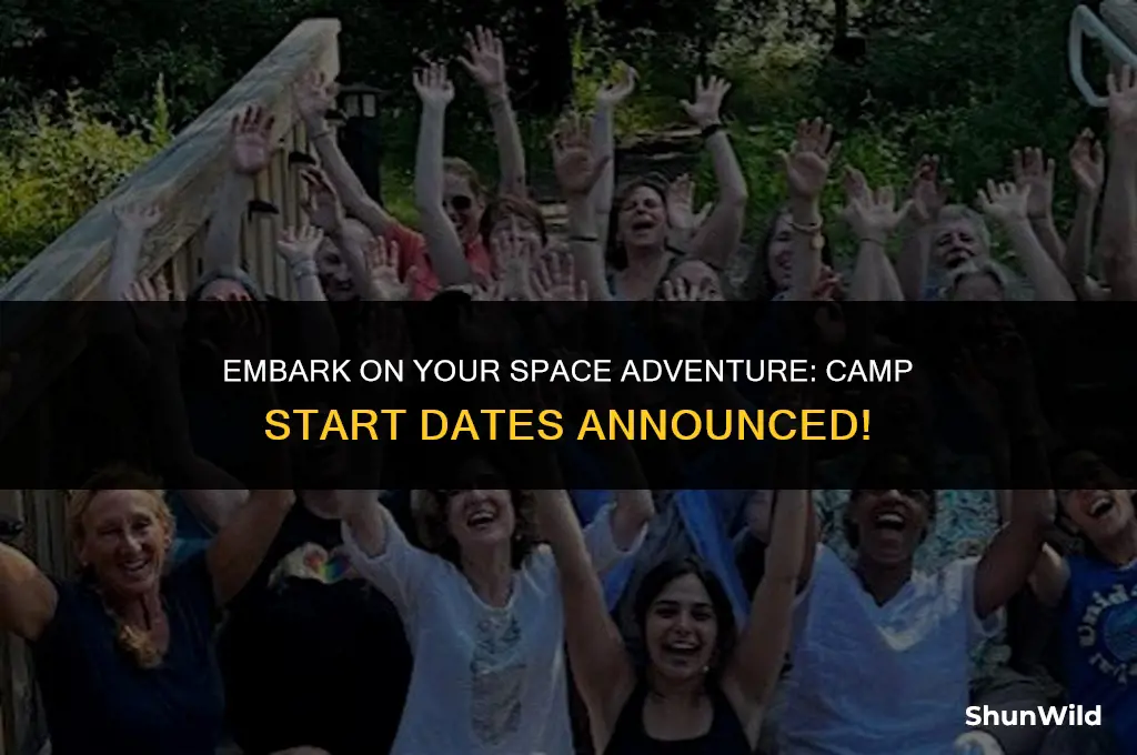 when does space camp start