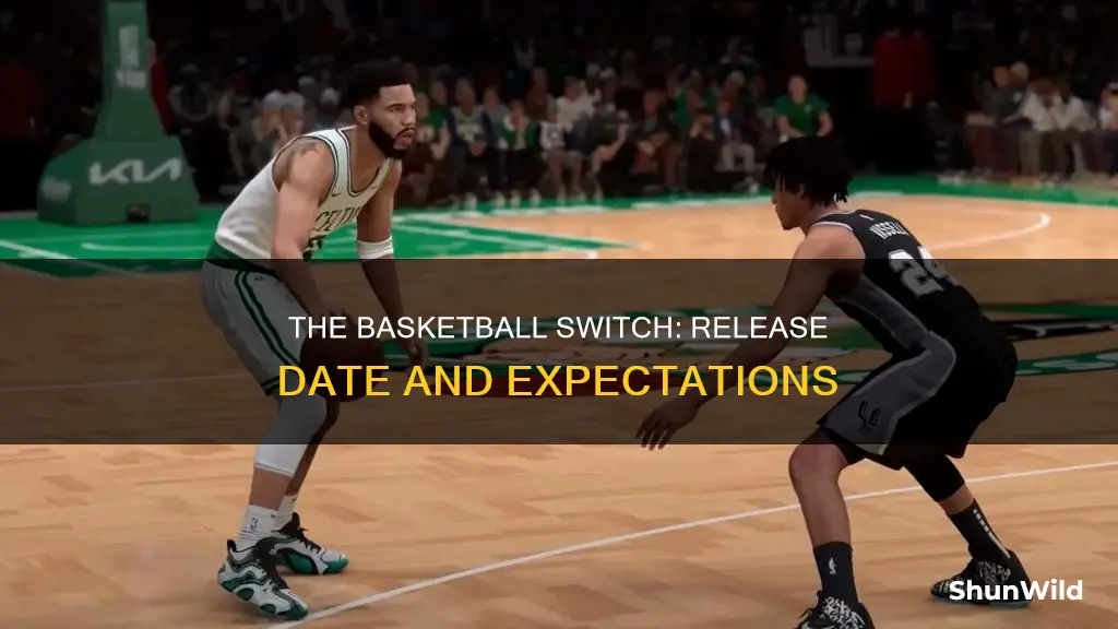 when does switch basketball come out