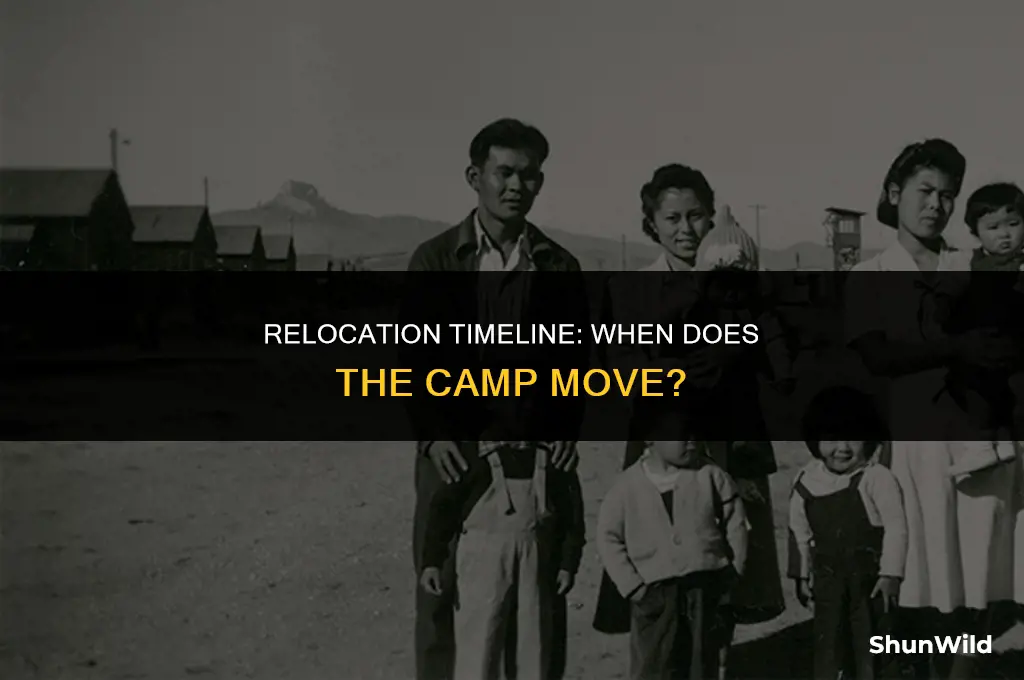 when does the camp move