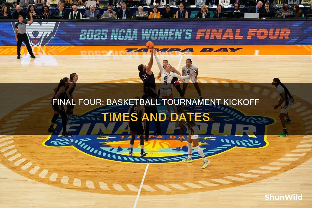 when does the final four basketball tournament start