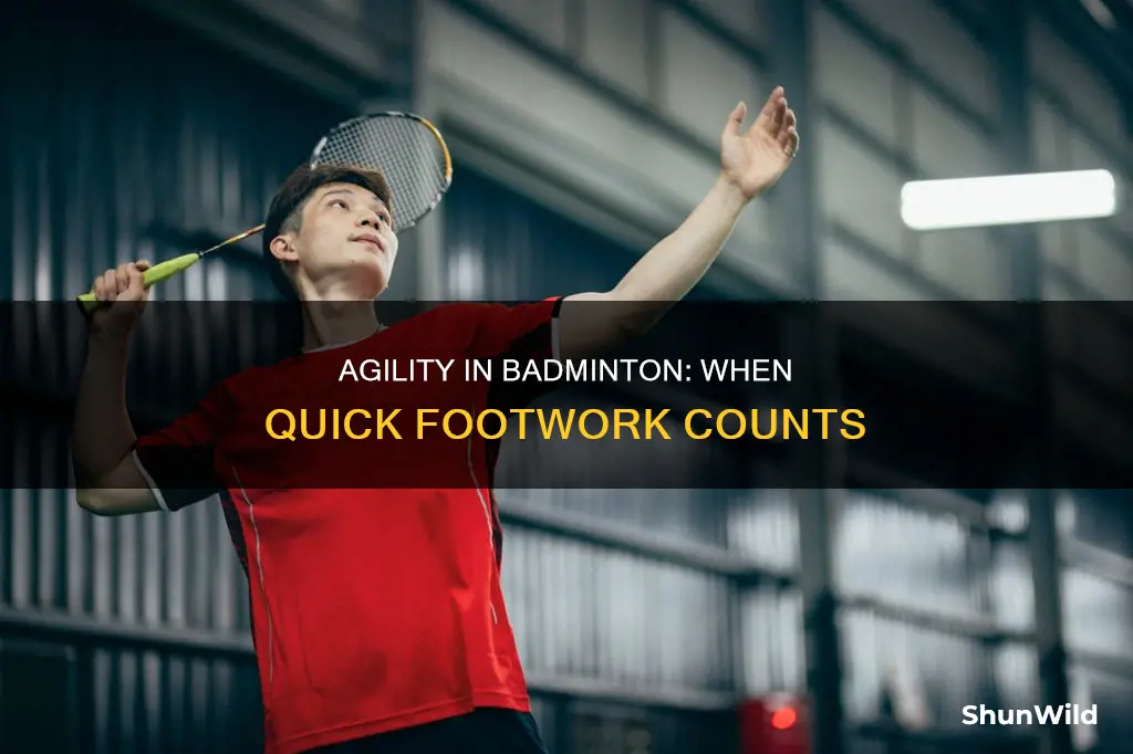 when is agility used in badminton