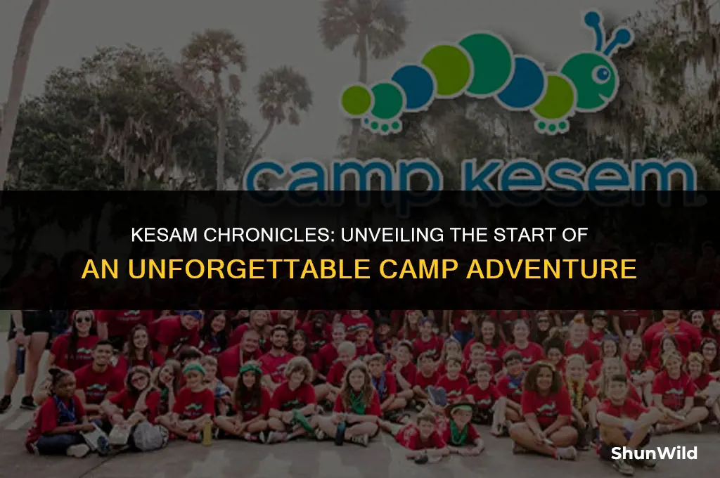when is camp kesam start