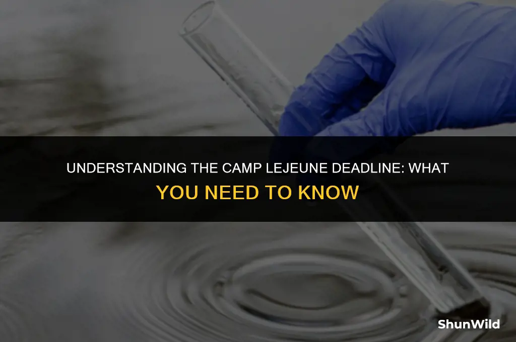 when is camp lejeune deadline