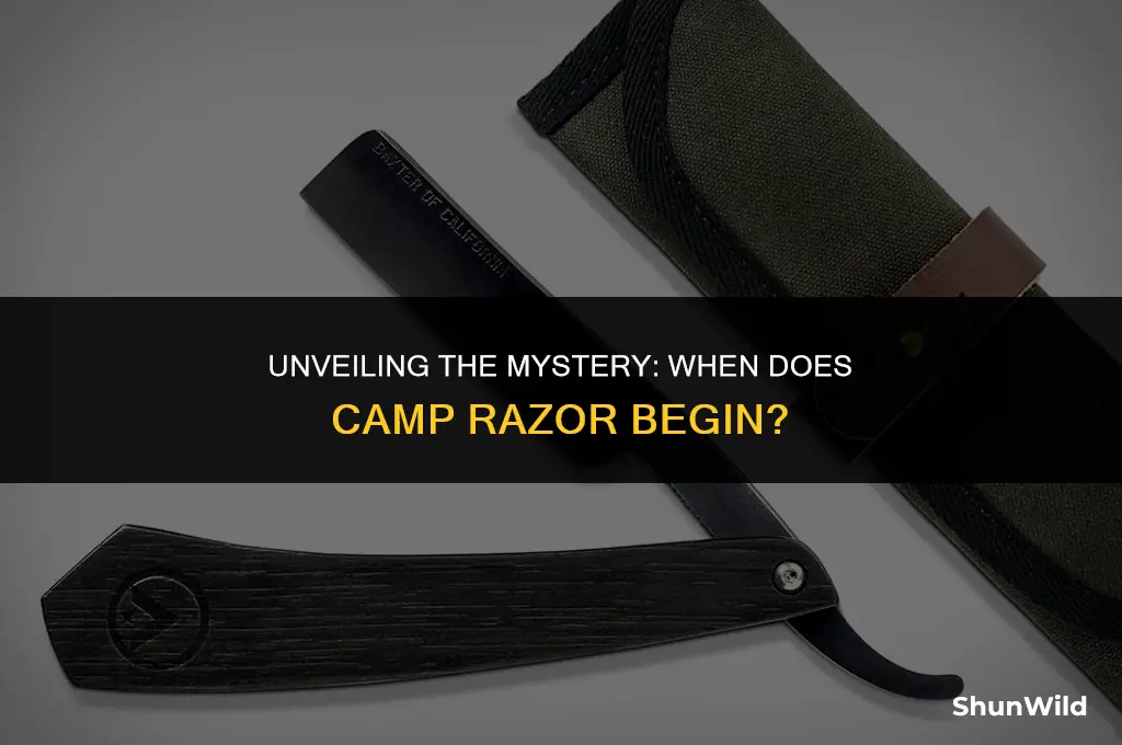 when is camp razor