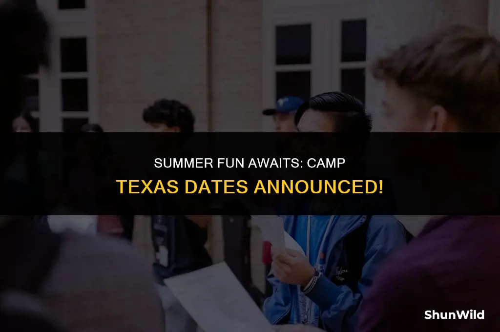 when is camp texas