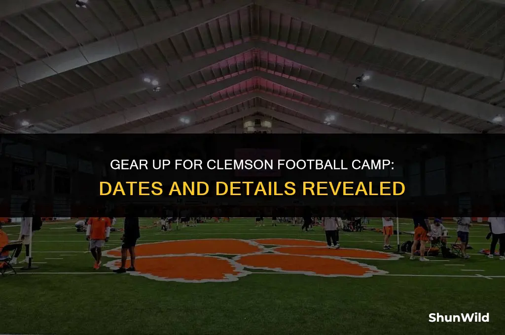 when is clemson football camp