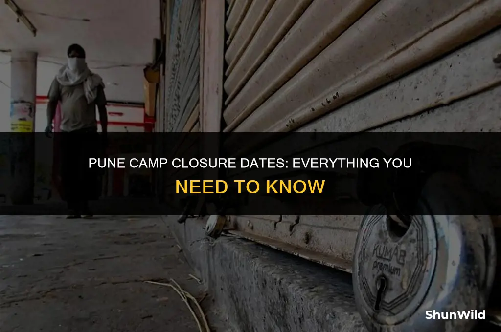 when is pune camp closed