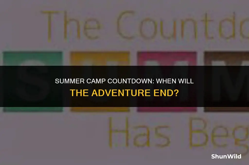 when is summer camp over