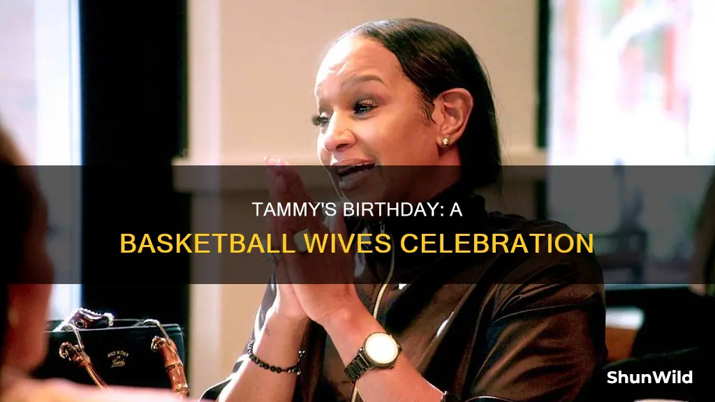 when is tammy birthday from basketball wives