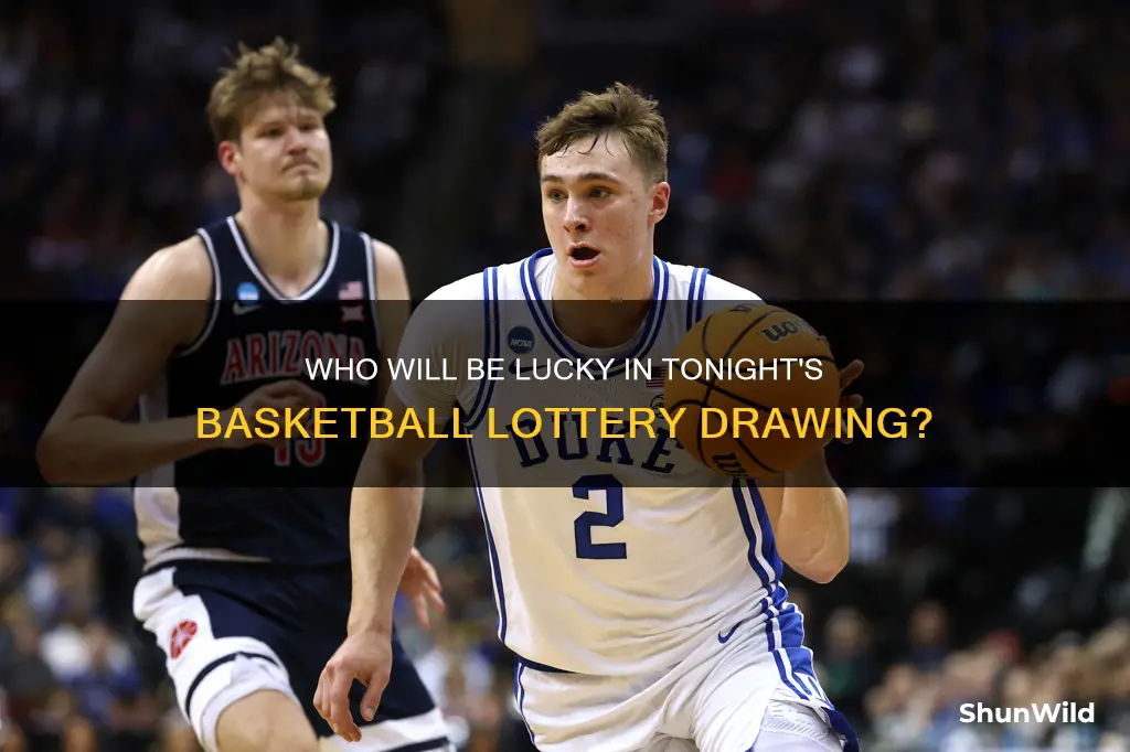 when is the basketball lottery drawing tonight